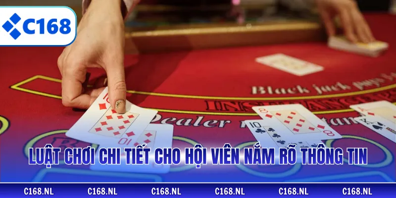 Luật chơi chi tiết cho hội viên nắm rõ thông tin 